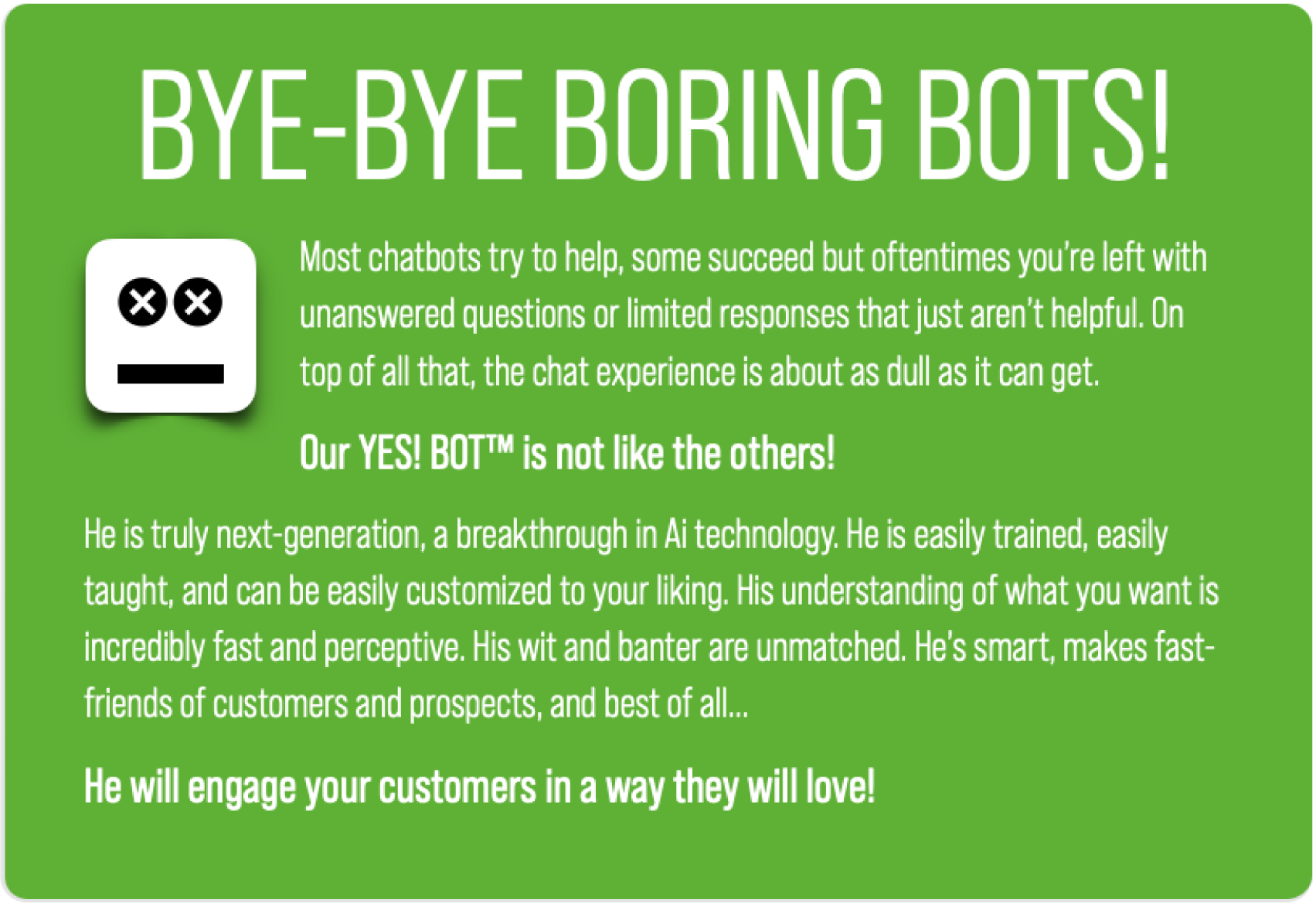 BYE-BYE BORING BOTS!